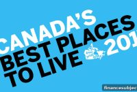 How Canada’s 2017 Places to Live Were Ranked